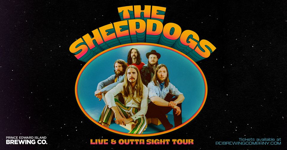The Sheepdogs Live & Outta Sight Tour in Charlottetown