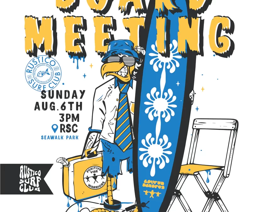 Rustico Surf Club Board Meeting