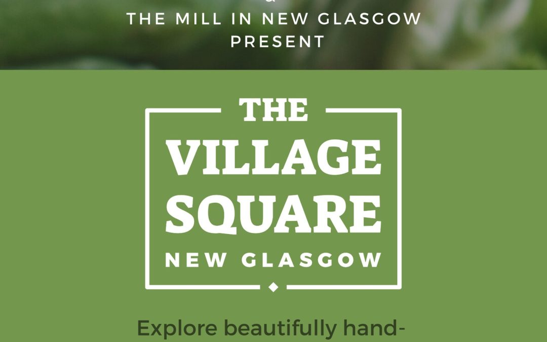 The Village Square – New Glasgow